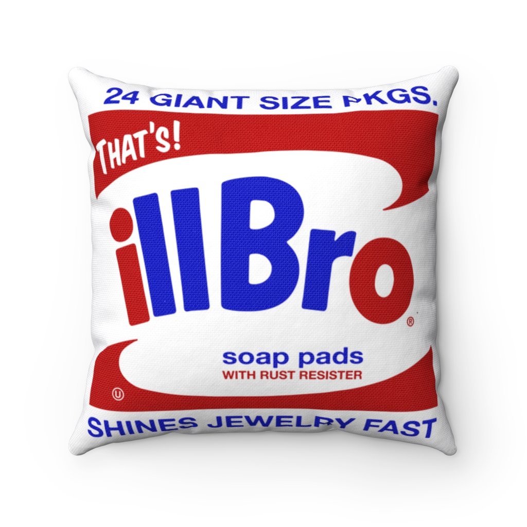 "That's Ill Bro" throw pillow (White)